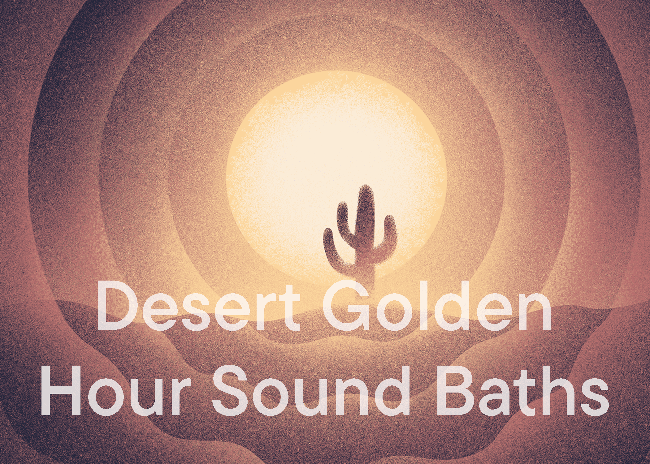 Desert Golden Hour Sound Baths - Listening Room BG