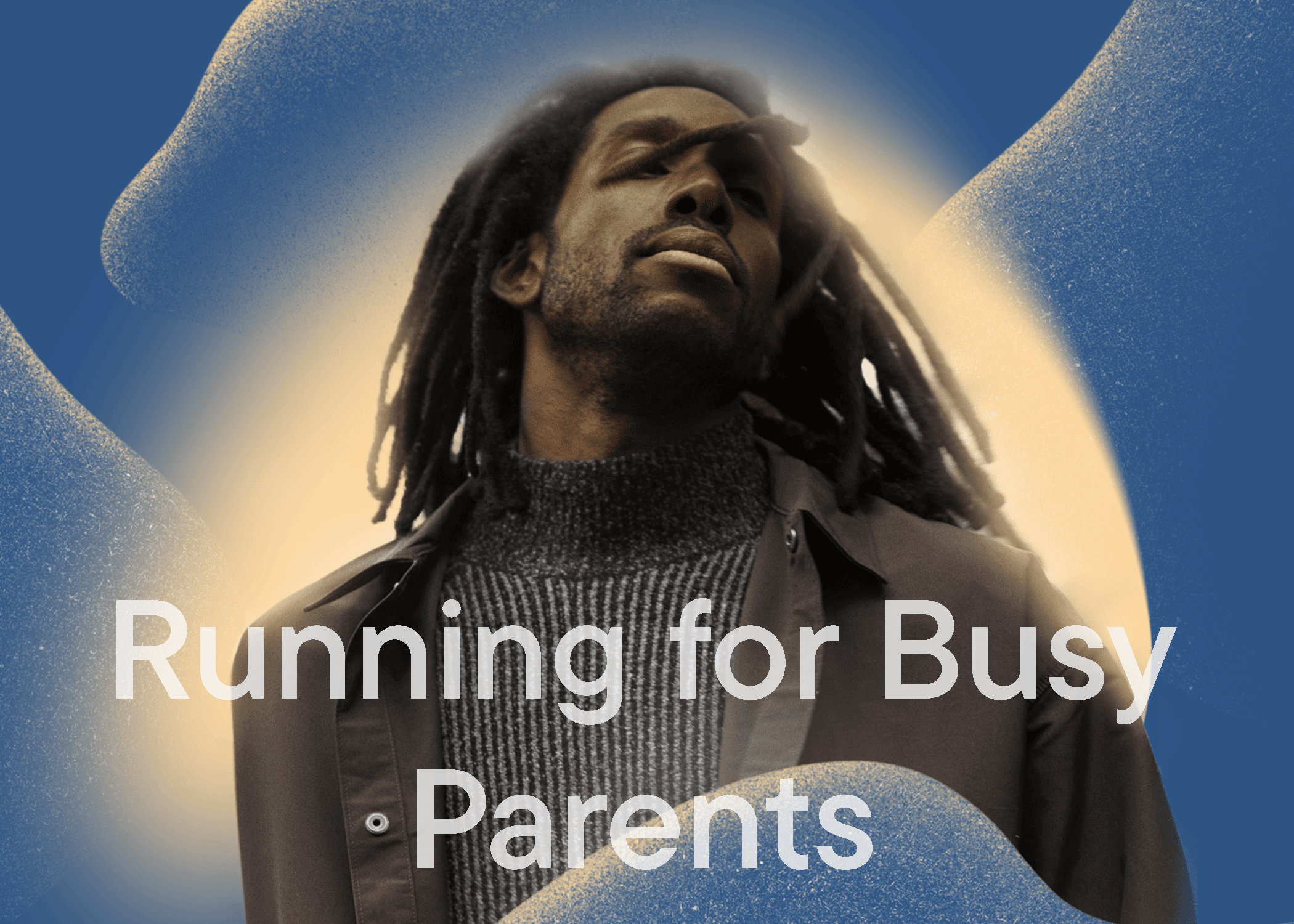 Running for Busy Parents - Listening Room BG