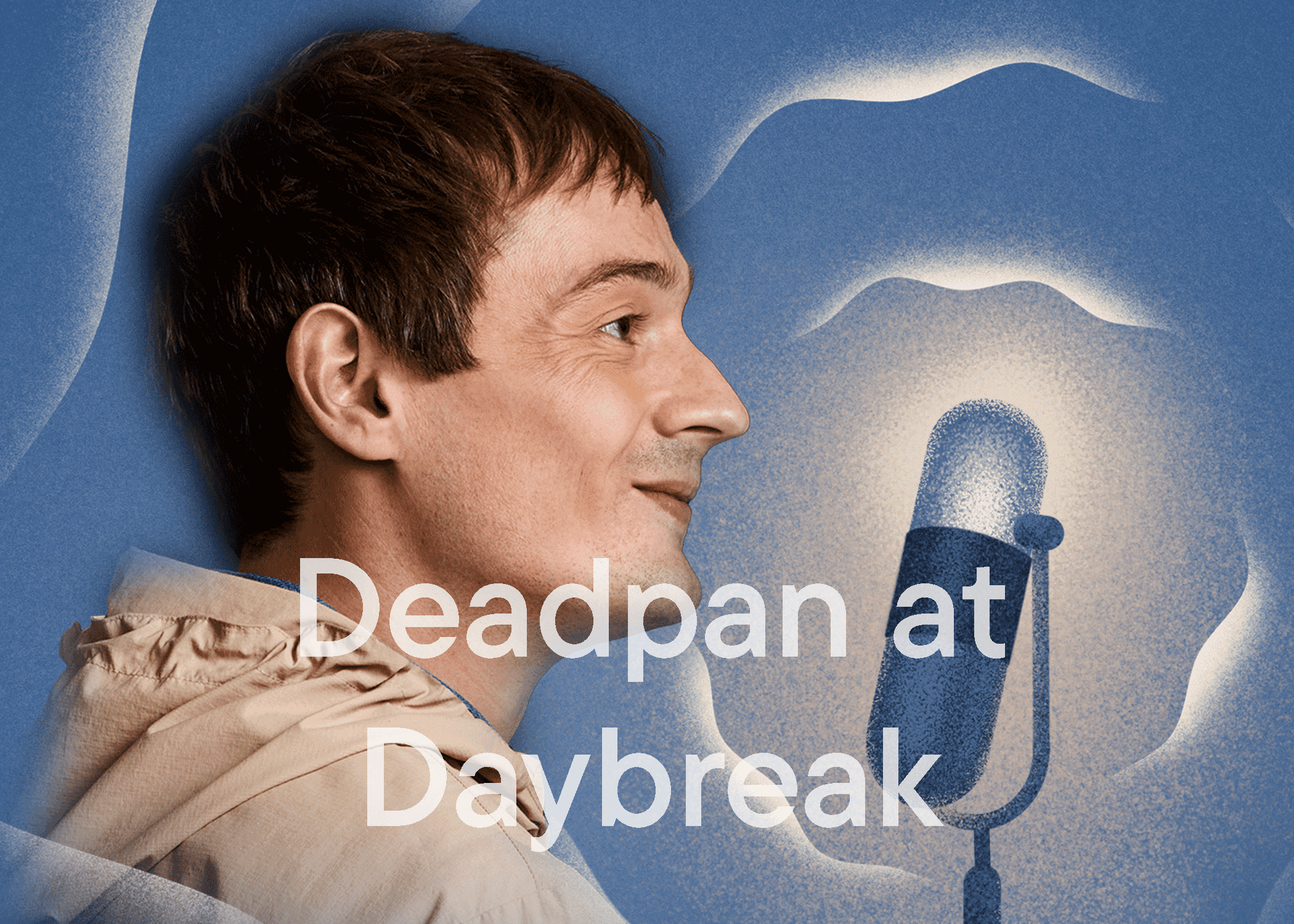 Deadpan at Daybreak - Listening Room BG