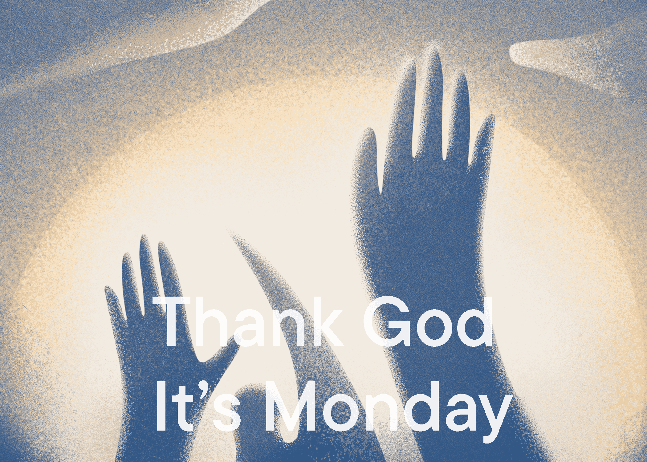 Thank God It's Monday - Listening Room BG