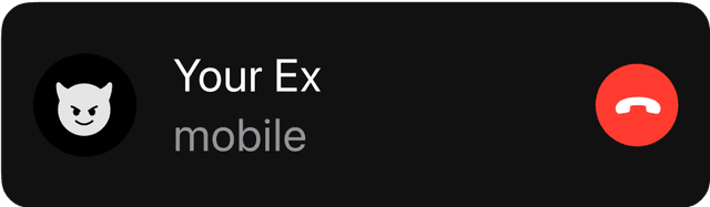Incoming call from your ex popup